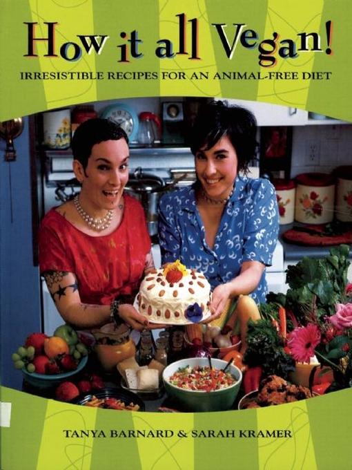 Title details for How It All Vegan! 10th Anniversary Edition by Tanya Barnard - Available